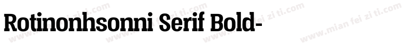 Rotinonhsonni Serif Bold字体转换